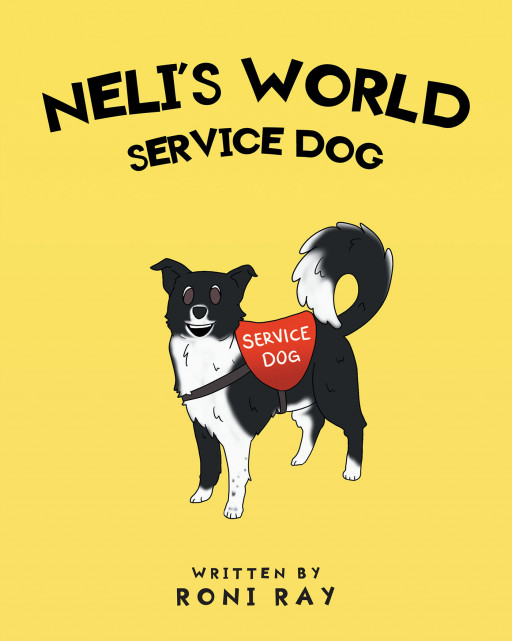 Roni Ray's New Book 'Neli's World' Is A Heart-stirring Tale About A Guide Dog's Adventures Together With The Boy She Takes Care Of
