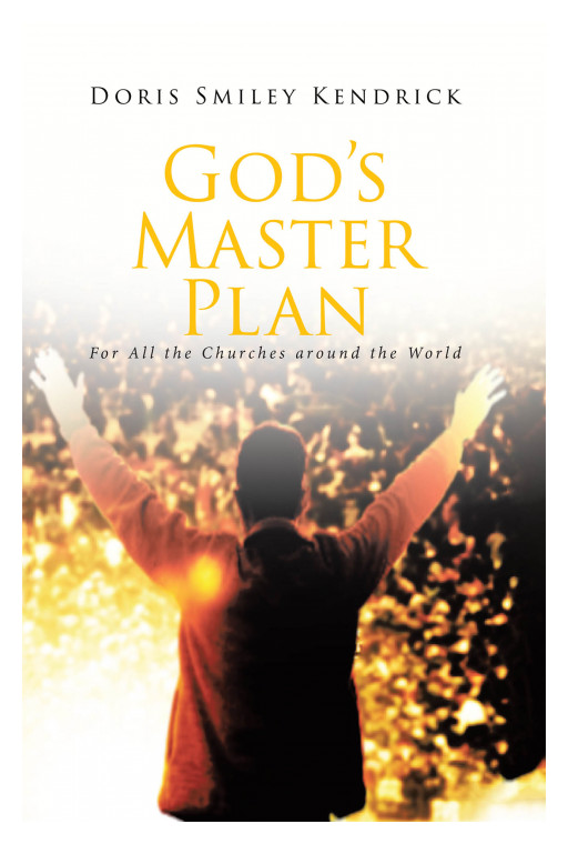 Doris Smiley Kendrick's New Book 'God's Master Plan' Helps Brilliant Church Leaders Attain Prosperity for the Good of the Community