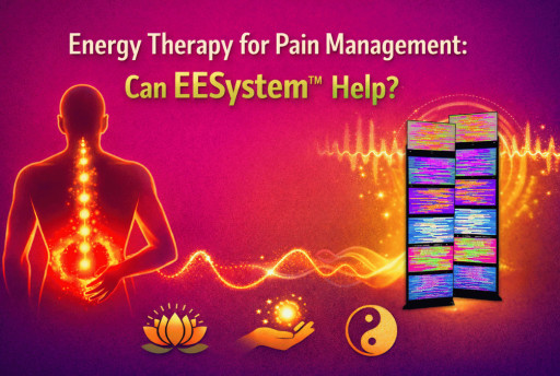 Energy Therapy for Pain Management: Can EESystem Help