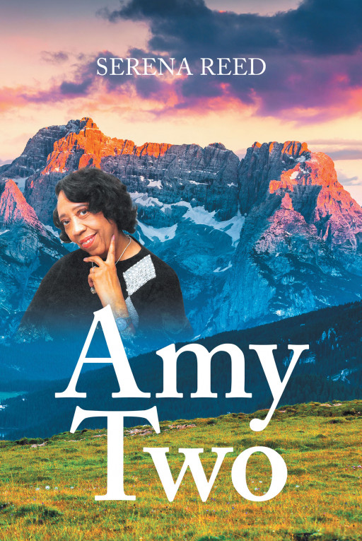 Serena Reed's New Book 'Amy Two' is a Beautiful Piece That Highlights a Woman's Incredible Strength