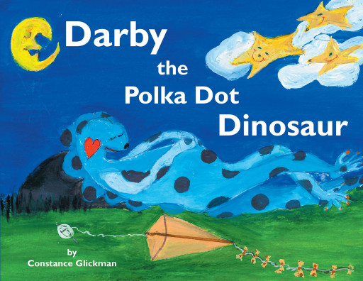 Author Constance Glickman's New Book 'Darby the Polka Dot Dinosaur' Brings to Children an Imaginary Friend, Darby, the Polka Dot Dinosaur, Who Makes Every Day Magical