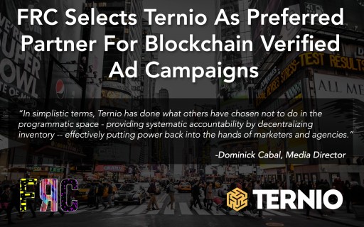 FRC Selects Ternio as Preferred Partner for Blockchain Verified Ad Campaigns