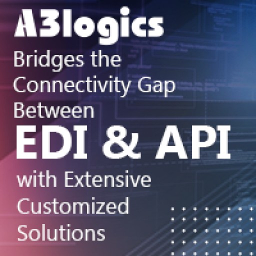 A3logics Bridges the Connectivity Gap Between EDI and API With Extensive Customized Solutions