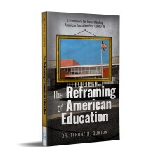 The Reframing of American Education Book