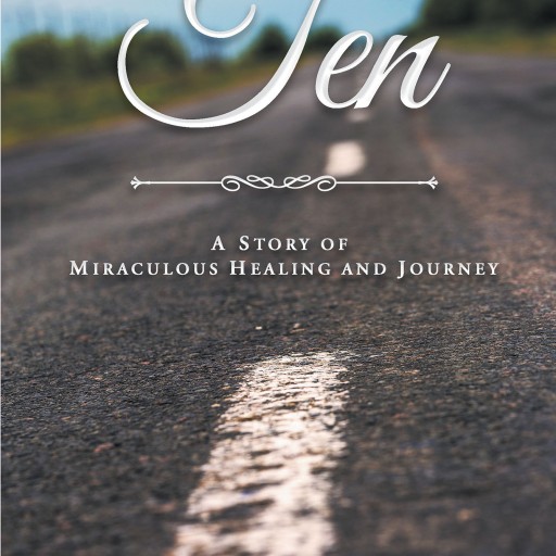 Michelle Underwood's New Book, "Ten: A Story of Miraculous Healing and Journey" is a Touching True Story of How God Has Healed Her Son From a Coma.
