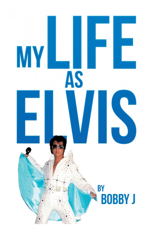 Bobby Sypniewski's New Book 'My Life as Elvis' Uncovers a Fascinating Tale of a Man's Many Journeys in Life