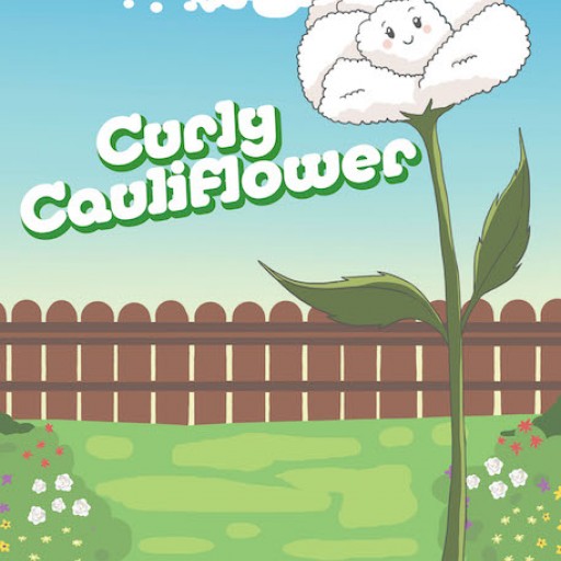 Rosanne Swift's New Book "Curly Cauliflower" is a Beautiful Children's Story About a White Rose Who is Bullied for Looking Different From the Other Roses in Her Garden.